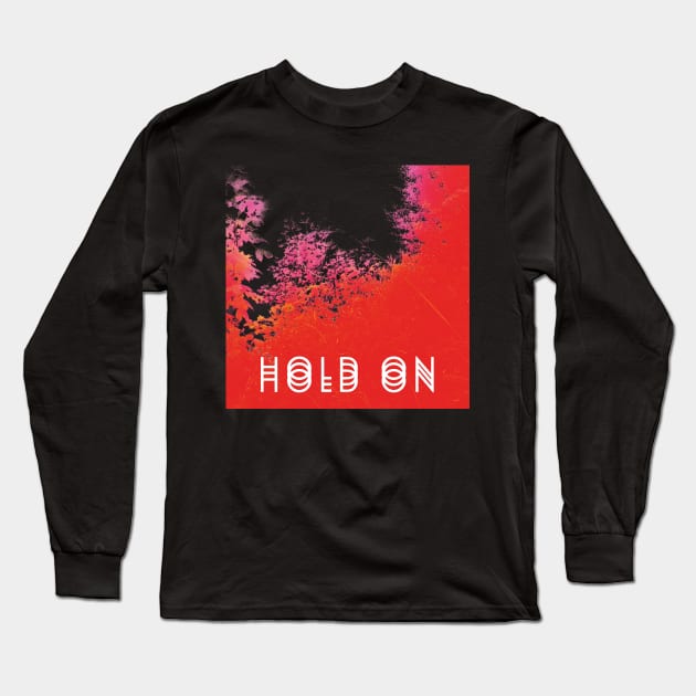 HOLD ON (Super Jack) Long Sleeve T-Shirt by Studio Suzuki 